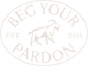Beg Your Pardon